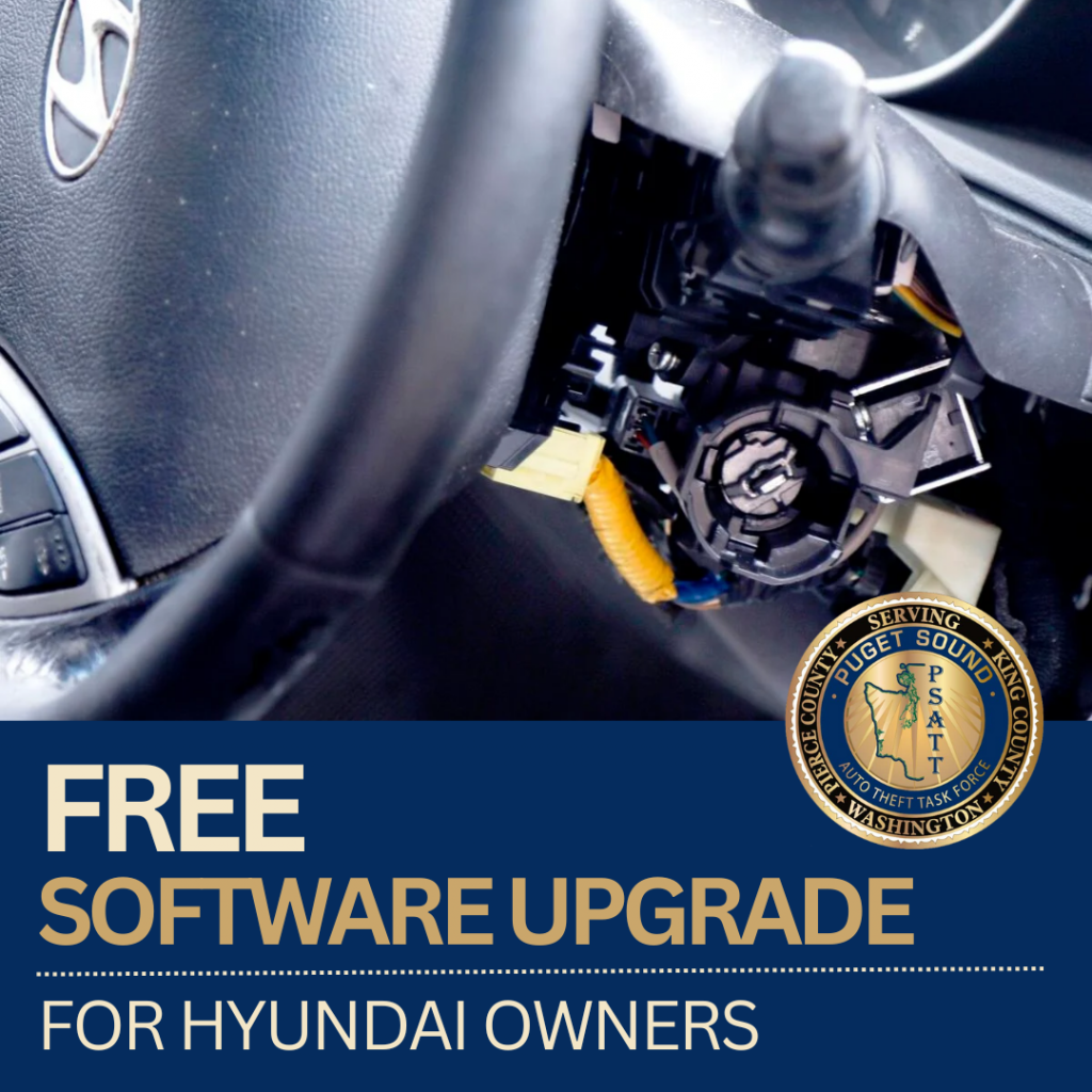 Free anti-theft software upgrade now available for some Hyundai models -  Puget Sound Auto Theft Task Force