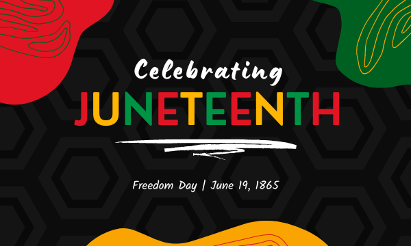 Why Juneteenth?