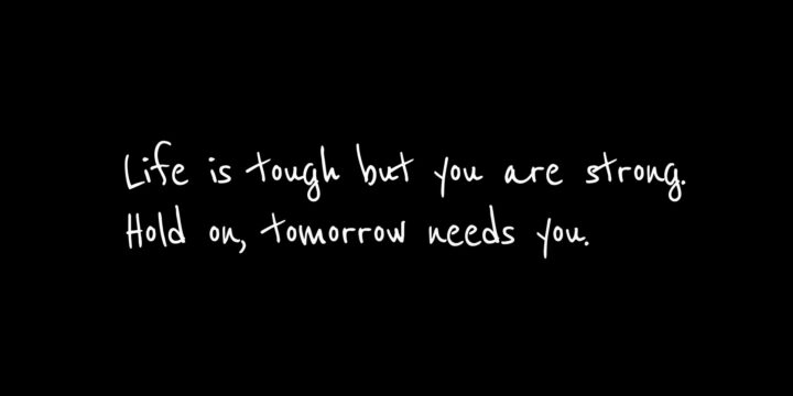 Hold on, tomorrow needs you!